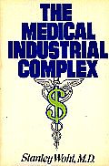 The Medical Industrial Complex