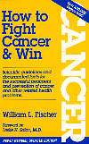How To Fight Cancer & Win