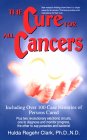 The Cure for All Cancers by Hulda Clark